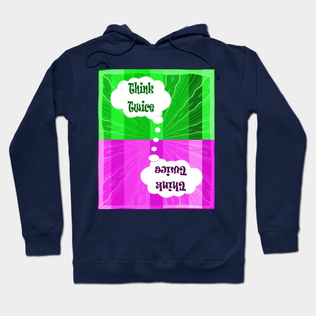 Think Twice / save the planet Hoodie by PlanetMonkey